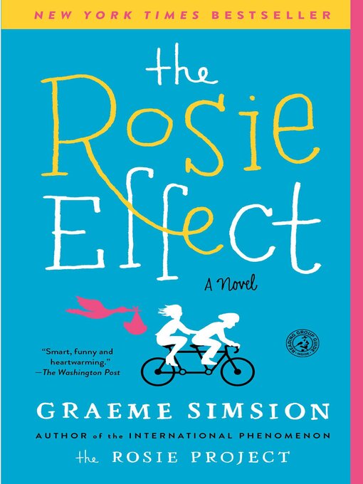 Title details for The Rosie Effect by Graeme Simsion - Wait list